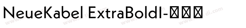 NeueKabel ExtraBoldI字体转换